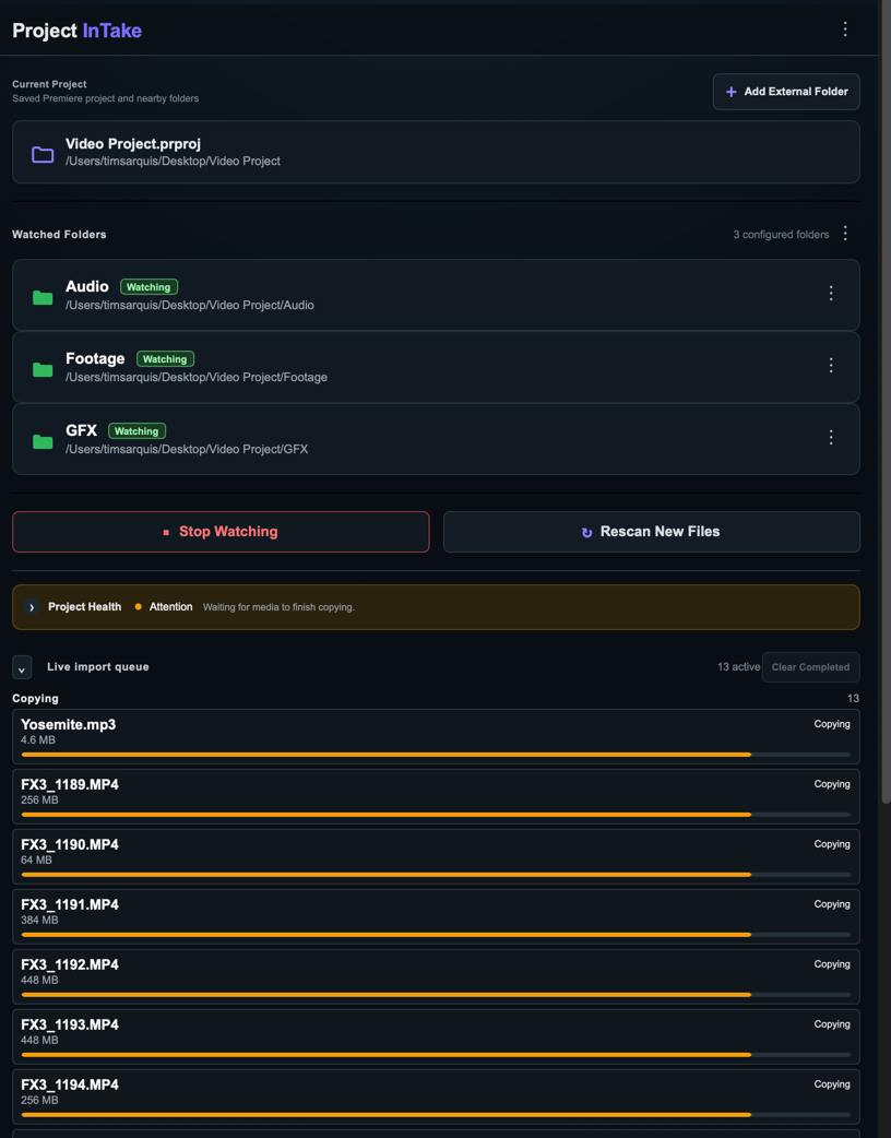 Project InTake actively monitoring project folders