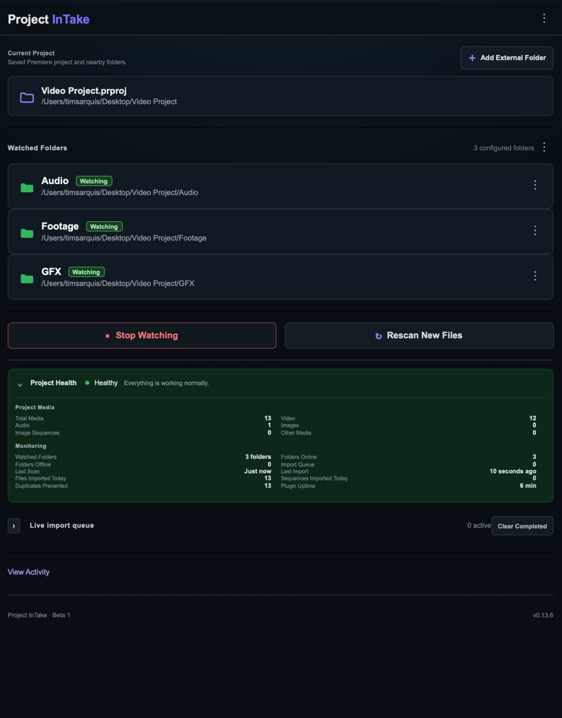 Project InTake Project Health and live import queue